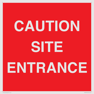 CAUTION SITE ENTRANCE